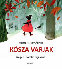 Kósza varjak - Nemes Nagy Ágnes