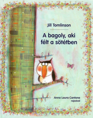 A bagoly, aki félt a sötétben - Jill Tomlinson